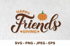Happy Friends giving. Thanksgiving quote. Friendsgiving SVG Product Image 1