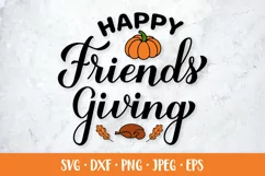 Happy Friendsgiving SVG. Funny Thanksgiving quote Product Image 1