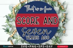 That Is So Four Score SVG, 4th Of July Round Sign SVG Design Product Image 1