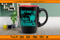 That’s What I Do I Hunt SVG Funny Hunter Quote Design Product Image 3