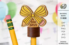 100 Days of School Pencil Topper Laser Cut. School SVG Product Image 1