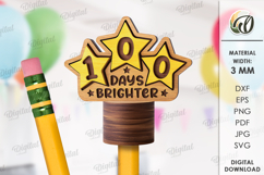 100 Days of School Pencil Topper Laser Cut. School SVG Product Image 1
