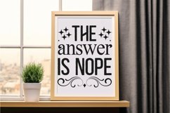 The Answer Is Nope SVG, Sarcastic SVG Design Product Image 3