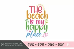 The beach is my happy place SVG , Summer Party SVG Product Image 1