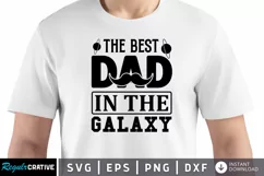 The best dad in the galaxy SVG, Father's Day SVG Design Product Image 1