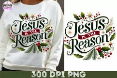 Jesus is the Reason PNG, Christmas Sublimation Design Product Image 8