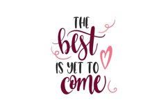 The Best Is Yet To Come SVG Cut File Product Image 1