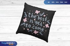 The Best is Yet to Come SVG Product Image 1