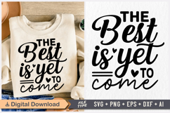 The Best Is Yet to Come SVG, Retirement SVG Product Image 1