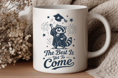 The Best Is Yet To Come SVG - Funny Raccoon Graduation PNG Product Image 2