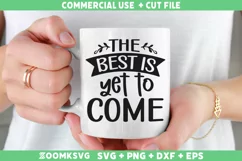 The Best Is Yet To Come SVG | Retirement SVG | Cricut SVG Product Image 2