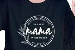 The Best Mama in The World SVG | Mother's Day Saying Design Product Image 3