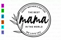 The Best Mama in The World SVG | Mother's Day Saying Design Product Image 1