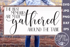 The Best Memories Are Gathered Farmhouse Home Sign Svg Product Image 1