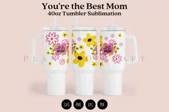 the best mom 40oz quencher tumbler sublimation full wrap high resolution transparant background