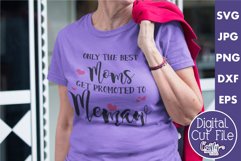 Only The Best Moms Get Promoted To Memaw Svg Design Product Image 1