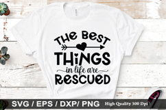 The best things in life are rescued SVG - Dog Quotes Design Product Image 1
