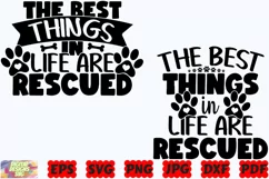 The Best Things In Life Are Rescued SVG | Dog SVG | Dog Mom Product Image 2