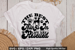 The Best Things In Life Are Rescued - Rescue Dog SVG Design Product Image 1