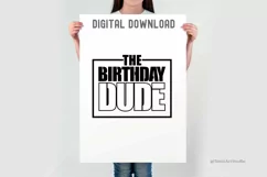 The Birthday Dude Svg, Boys Birthday Svg, Boys 1st Birthday Product Image 2