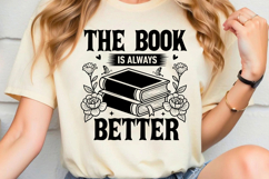 The Book Is Always Better SVG, Book Lover SVG, Reading SVG Product Image 2