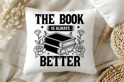 The Book Is Always Better SVG, Book Lover SVG, Reading SVG Product Image 5