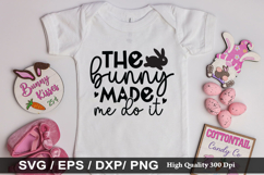 The bunny made me do it SVG - Easter Design Product Image 1