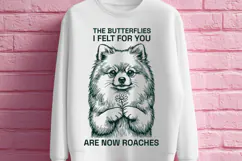 Butterflies Are Now Roaches Funny Pomeranian Dog SVG Product Image 2