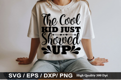 The Cool Kid Just Showed Up - Baby SVG Design Product Image 1