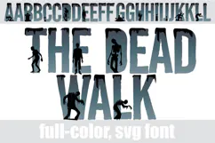 The Dead Walk- Zombie Halloween Color Font Product Image 5