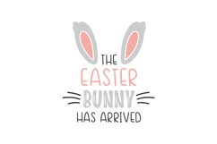 The Easter Bunny Has Arrived SVG Cut File Product Image 1
