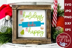 The Holidays Bake Me Happy Christmas Farmhouse Sign Svg Product Image 1