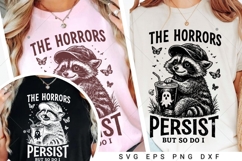 The Horrors Persist But So Do I SVG PNG, Funny Raccoon Product Image 5