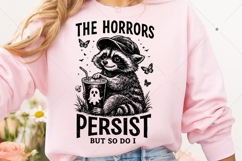 The Horrors Persist But So Do I SVG PNG, Funny Raccoon Product Image 6