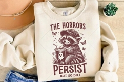 The Horrors Persist But So Do I SVG PNG, Funny Raccoon Product Image 7