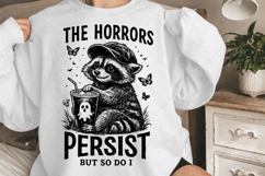 The Horrors Persist But So Do I SVG PNG, Funny Raccoon Product Image 8