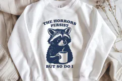 Sad Raccoon SVG The Horrors Persist But So Do I Funny Quote Product Image 2