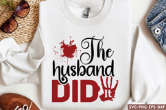 The husband did it SVG,True Crime SVG Product Image 1
