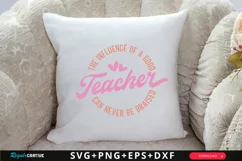 The Influence Of A Good Teacher SVG, Teacher SVG Design Product Image 2