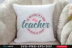 The influence Of A Good Teacher SVG, Teacher SVG Design Product Image 2