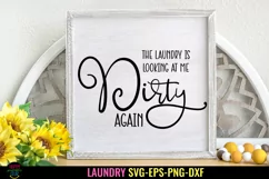 The Laundry is Looking At Me Dirty Again SVG I Funny Laundry Sign SVG I Farmhouse Sign SVG