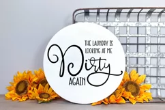 The Laundry is Looking At Me Dirty Again SVG I Funny Laundry Sign SVG I Farmhouse Sign SVG