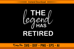 The Legend Has Retired Minimalist SVG Design Product Image 1
