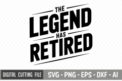 The Legend Has Retired SVG| Father&#039;s day SVG | Father&#039;s day Product Image 3