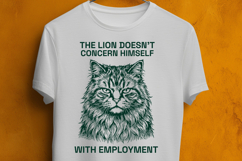 Funny Sarcastic Cat Lion Doesn't Concern Himself SVG PNG Product Image 3