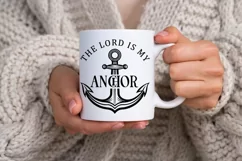 The Lord Is My Anchor SVG, Christian SVG Design Product Image 3