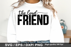 The Loud Friend - Best Friend SVG Design Product Image 1