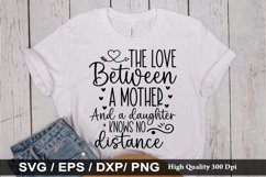 The Love Between A Mother And A SVG - Mother&#039;s Design Product Image 1