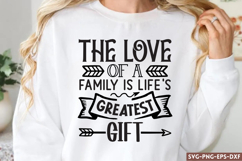 The love of a family is life&#039;s SVG, Family Quotes SVG Product Image 1