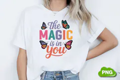 The Magic Is In You PNG, Butterfly PNG, Butterfly Clipart Product Image 1